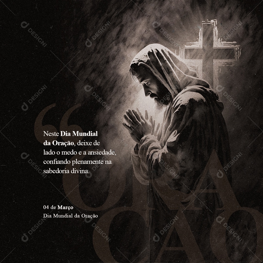 Neste  Dia Mundial da Oração Deixe De Lado O Medo e a Ansiedade Social Media PSD Editável