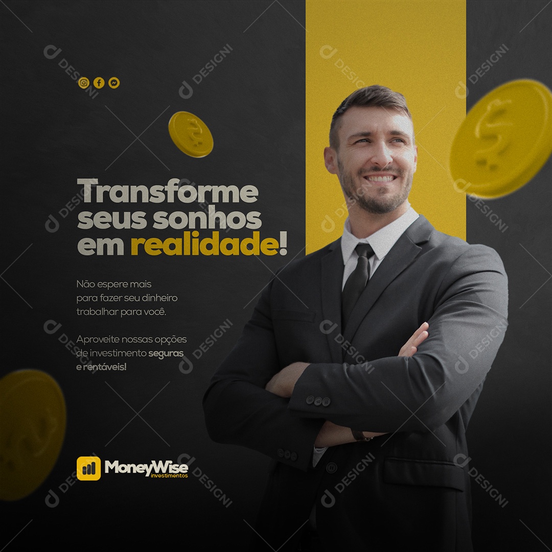 Transforme Seus Sonhos em Realidade! Finanças e Investimentos Pessoais Social Media PSD Editável