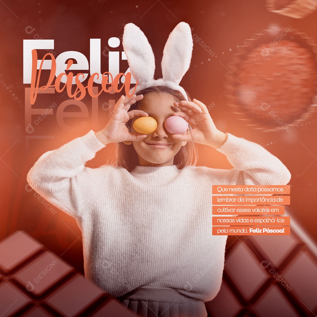 Que Nesta Data Possamos Lembrar da Importância de Cultivar Esses Valores Feliz Páscoa Social Media PSD Editável