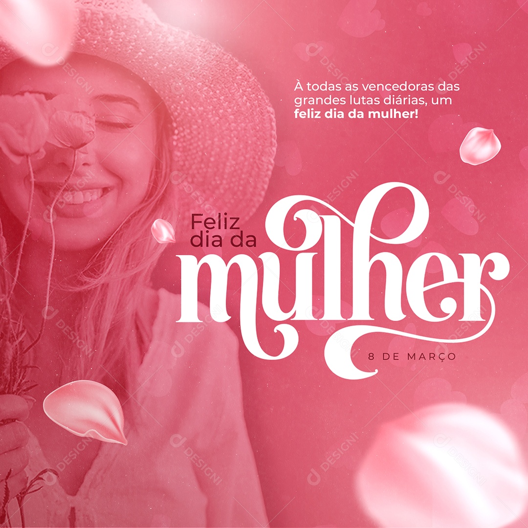À Todas as Vencedoras das Grandes Lutas Diárias Dia Internacional Da Mulher Social Media PSD Editável