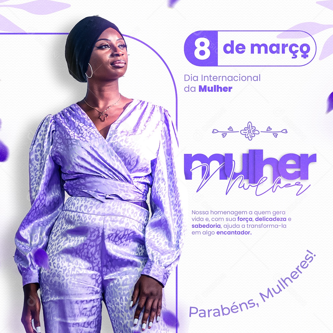 Nossa Homenagem a Quem Gera Vida Dia Internacional Da Mulher Social Media PSD Editável