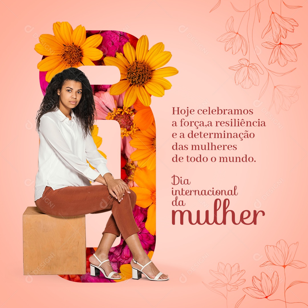 Hoje Celebramos a Força Dia Internacional Da Mulher Social Media PSD Editável