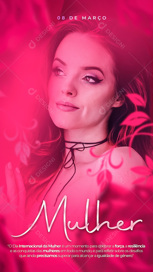 Story O Dia Internacional Da Mulher é Um Momento Para Celebrar a Força Social Media PSD Editável