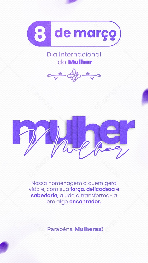 Story Dia Internacional da Mulher 08 de Março Social Media PSD Editável