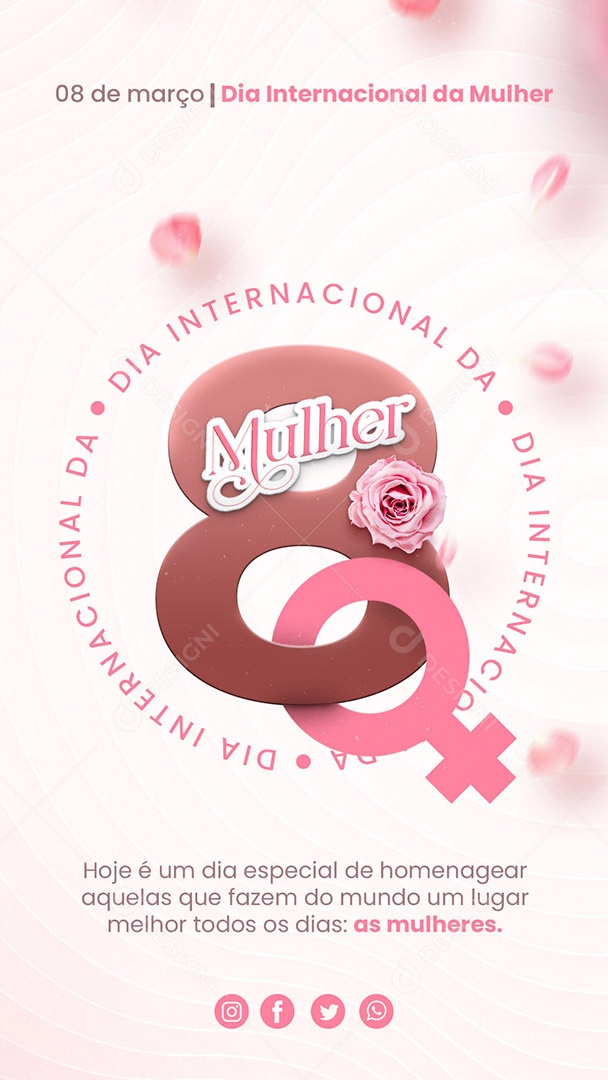 Story Dia Internacional da Mulher 08 de Março Social Media PSD Editável