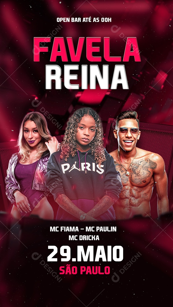 Story Favela Reina Mc Fiama Mc Paulin Mc Dricka Flyer Social Media PSD Editável