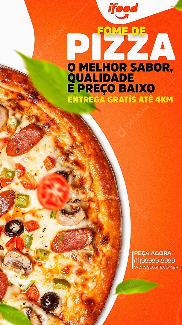 Story Fome de Pizza o Melhor Sabor, Qualidade e Preço Baixo Social Media PSD Editável