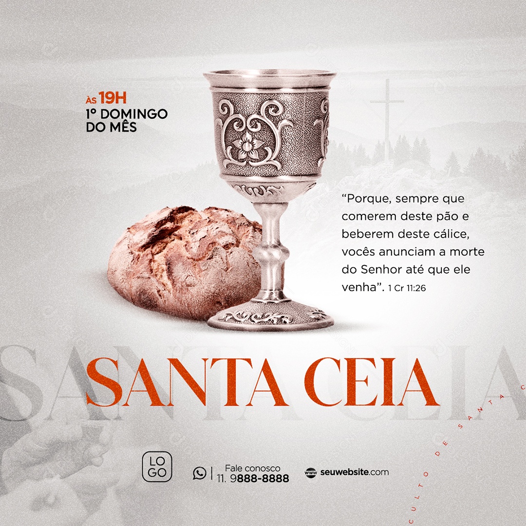 Santa Ceia Porque Sempre Que Comerem Deste Pão e Beberem Deste Cálice, Vocês Anunciam a Morte do Senhor Até Que ele Venha Social Media PSD Editável