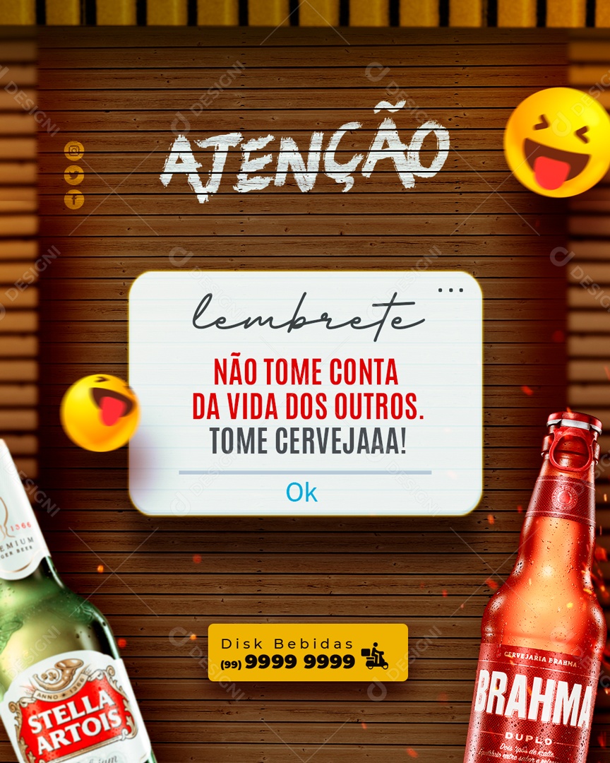 Atenção Não Tome Conta da Vida Dos Outros Tome Cerveja Social Media PSD Editável