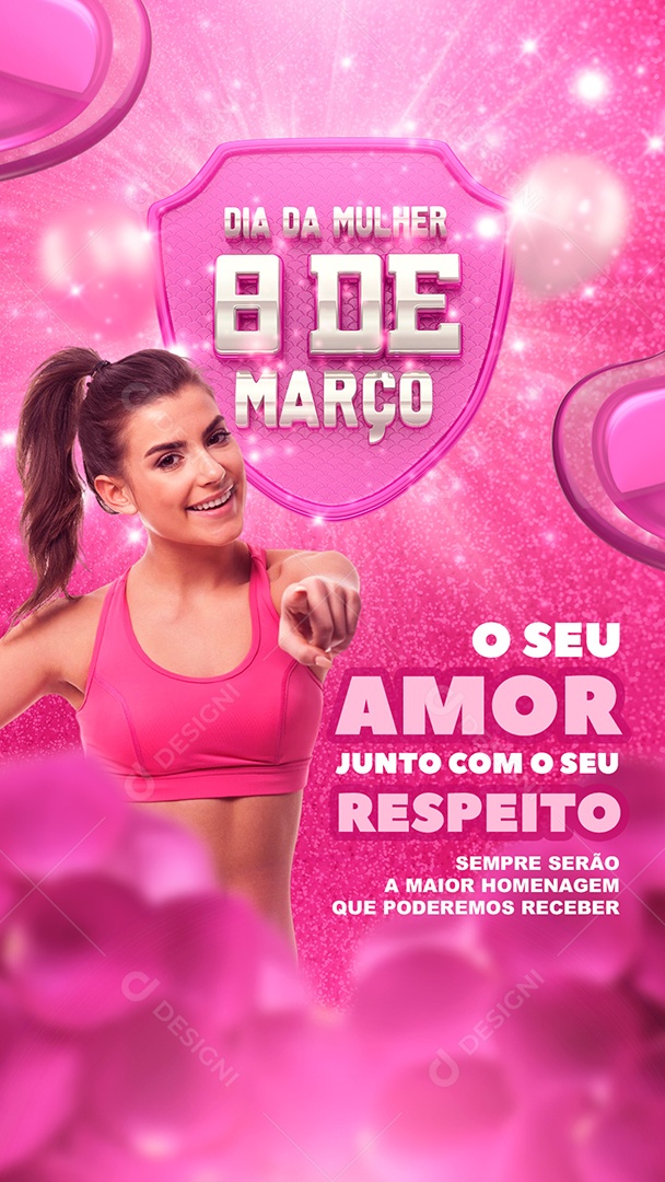 Story O Seu Amor Junto Com O Seu Respeito Dia Internacional Da Mulher Social Media PSD Editável