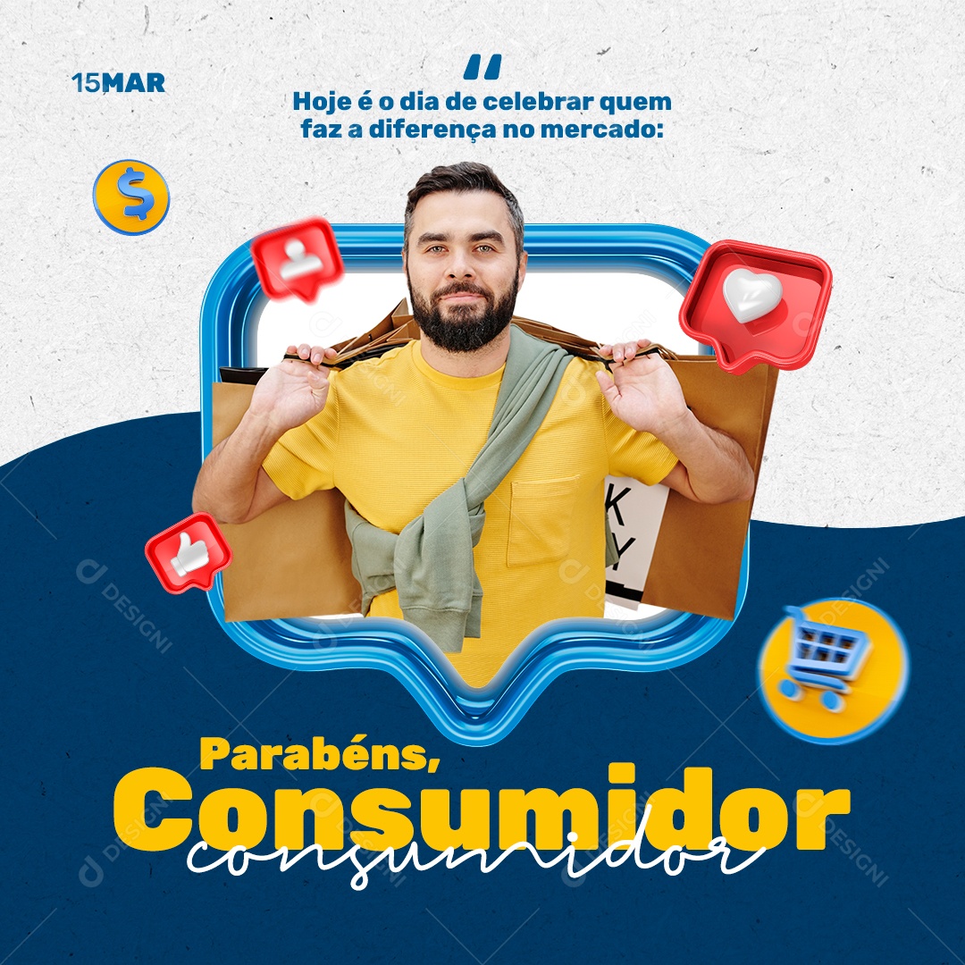 Hoje é o Dia de Celebrar Quem Faz a Diferença No Mercado Parabéns Dia Do Consumidor Social Media PSD Editável