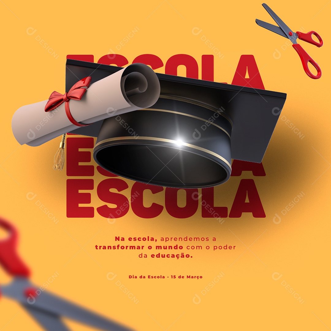 Na Escola Aprendemos a Transformar o Mundo Com O Poder Da Educação Dia da Escola Social Media PSD Editável