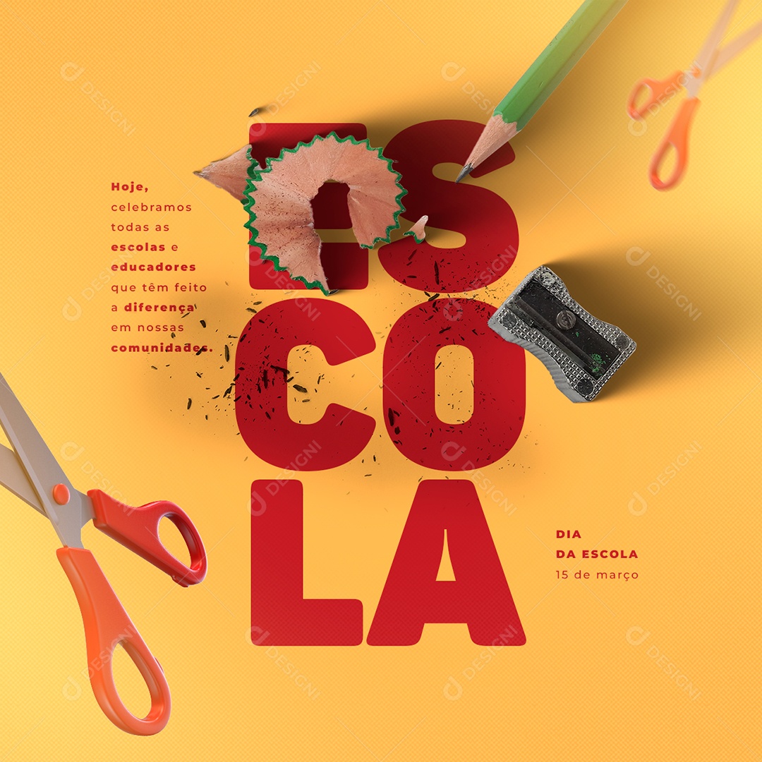 Hoje Celebramos Todas as Escolas 15 de Março Dia da Escola Social Media PSD Editável