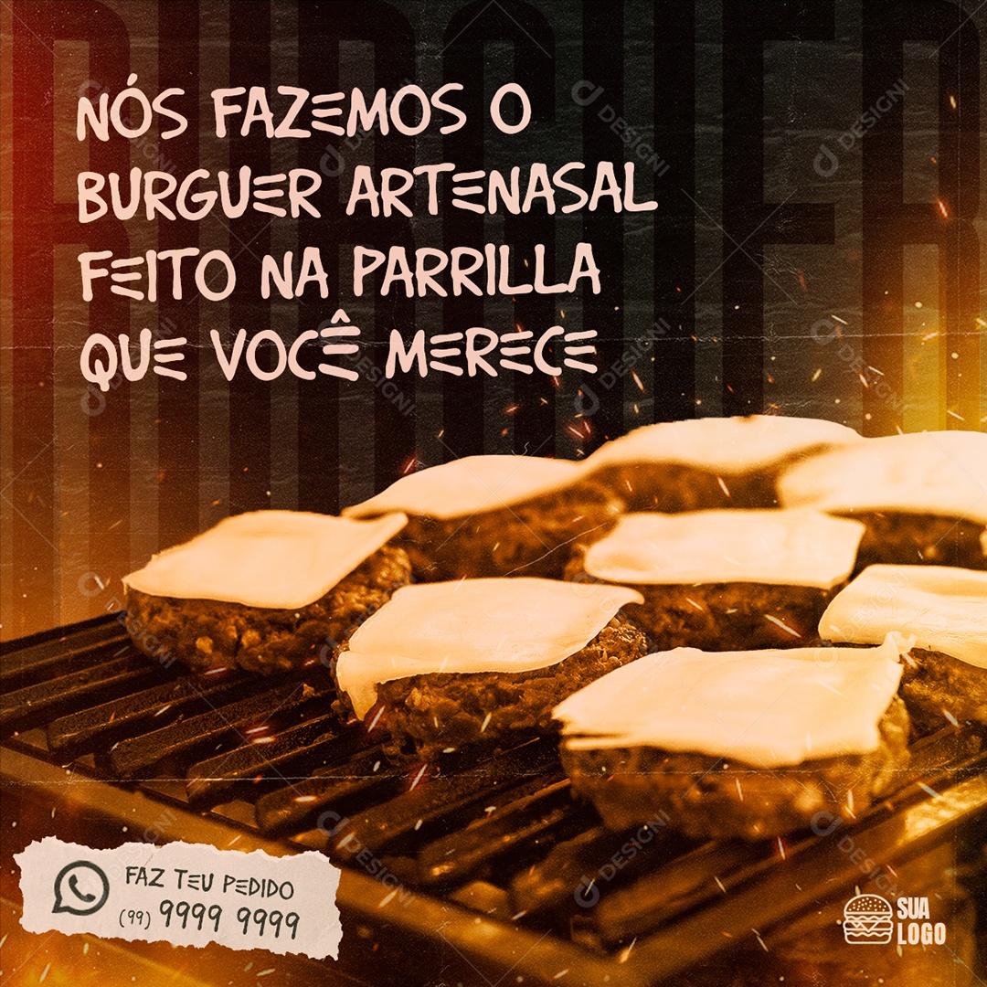 Nós Fazemos O Burguer Artesanal Feito Na Parrilla Que Você Merece Hamburgueria Social Media PSD Editável