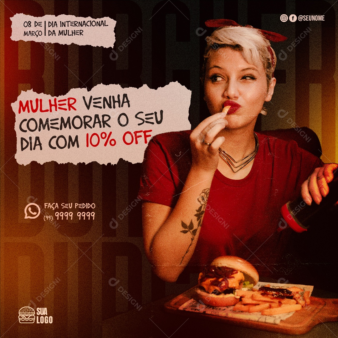 Mulher Venha Comemorar o Seu Dia 10% Off Hamburgueria Dia Da Mulher Social Media PSD Editável