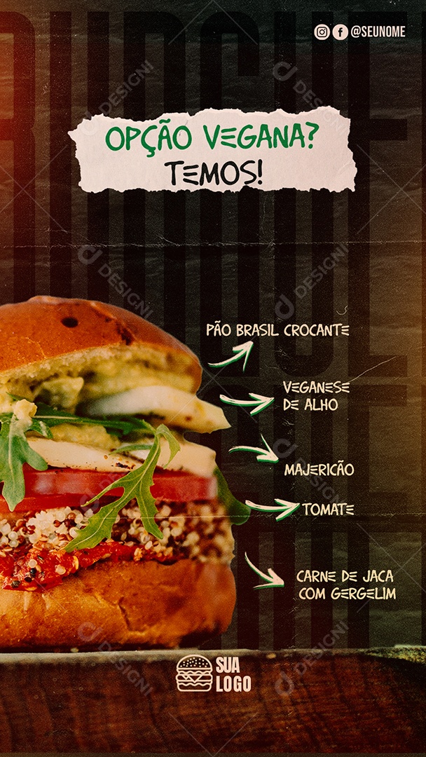 Story Opção Vegana Temos Pão Brasil Crocante Hamburgueria Social Media PSD Editável