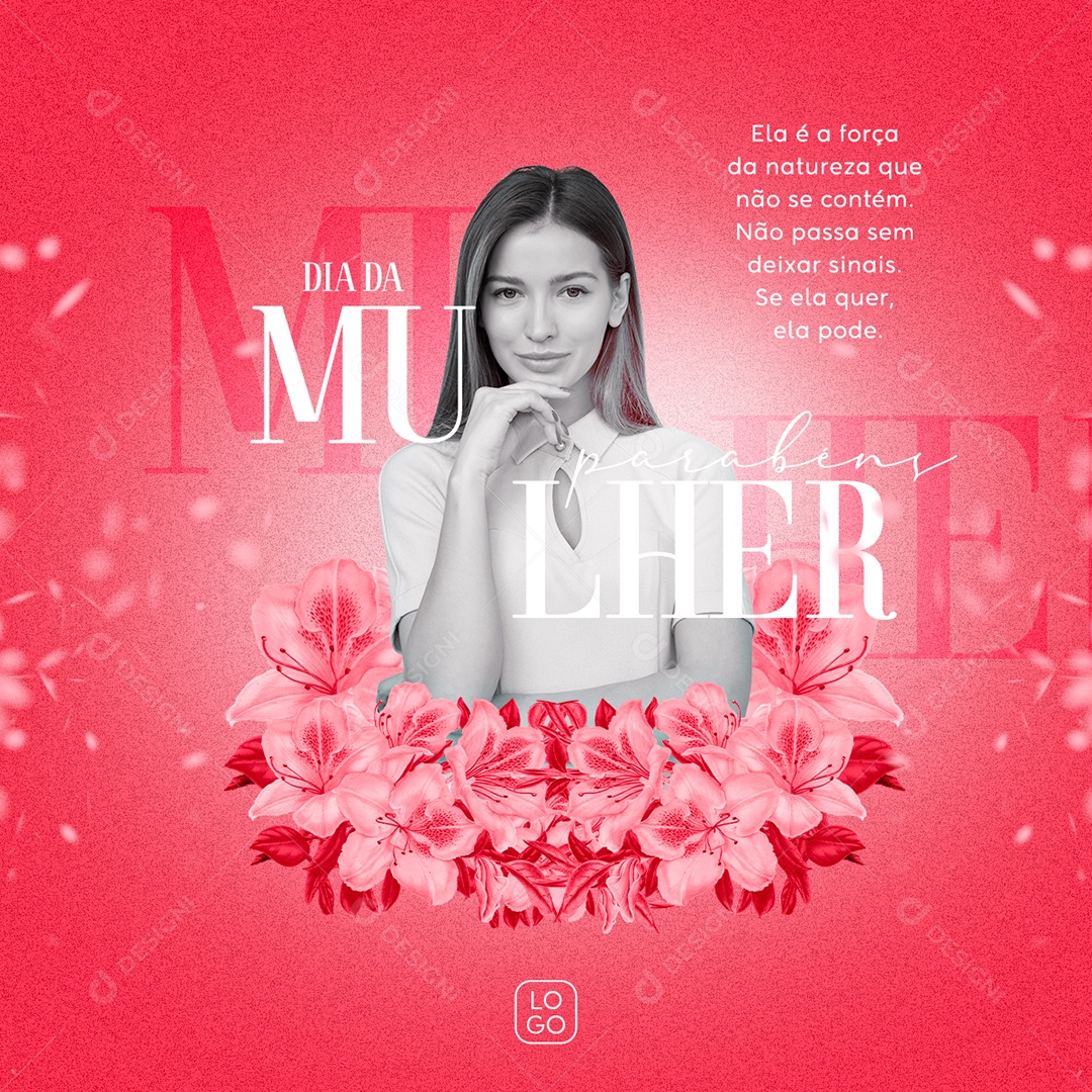 Ela é A Força da Natureza Dia Internacional Da Mulher 8 de Março Social Media PSD Editável