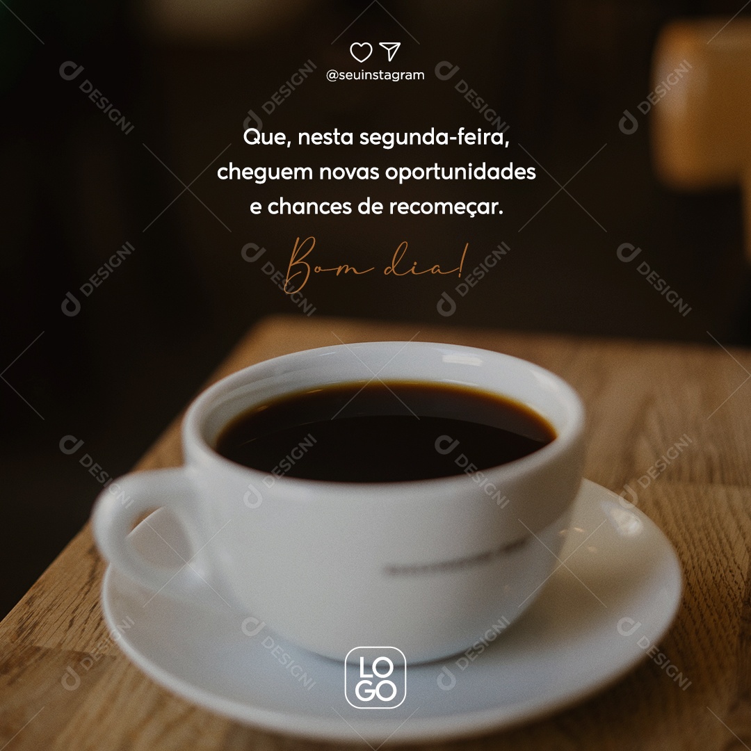 Que Nesta Segunda Feira Cheguem Novas Oportunidades Frase Motivacional Social Media PSD Editável
