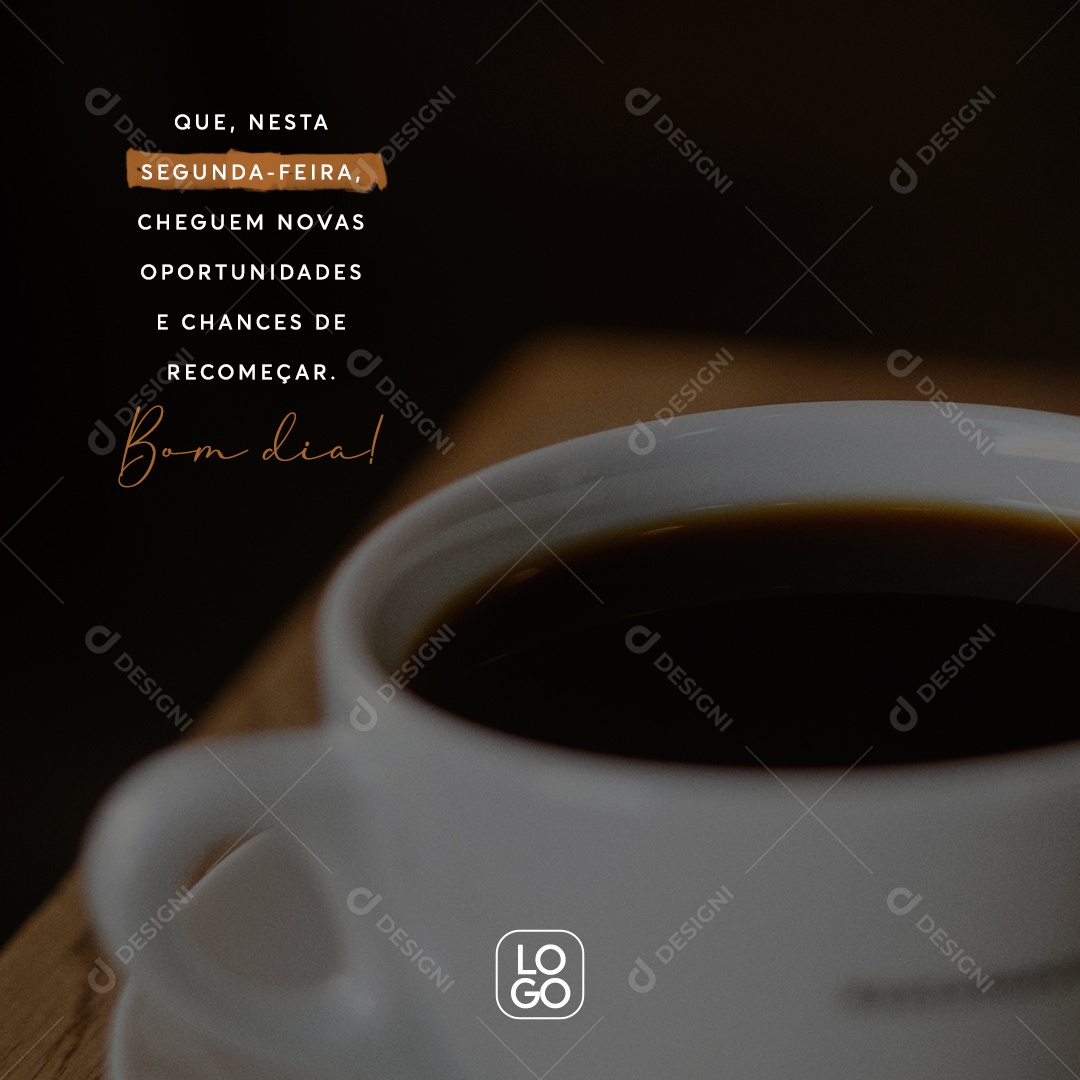 Que Nesta Segunda Feira Cheguem Novas Oportunidades Frase Motivacional Social Media PSD Editável