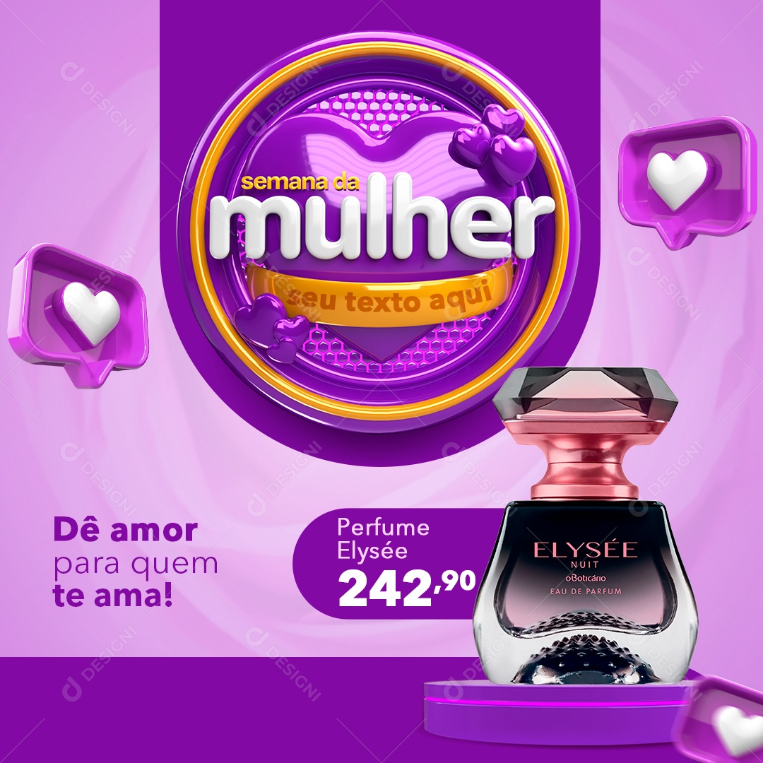 Social Media Dê Amor Para Quem Te Ama Perfume Elysée 242,90 Perfumaria Semana Da Mulher PSD Editável