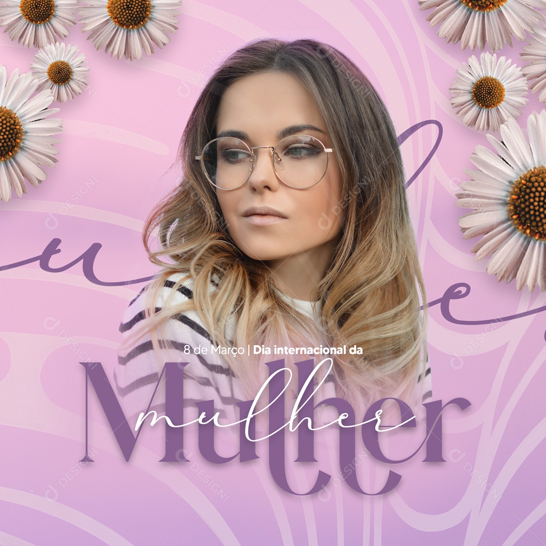 Dia Internacional da Mulher 8 de Março Social Media PSD Editável