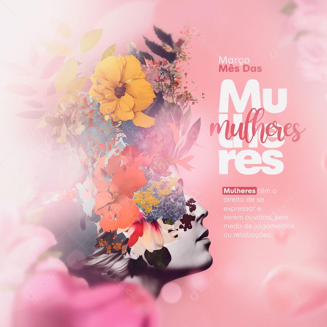 Mulheres Têm o Direito De Se Expressar e Serem Ouvidas Dia Internacional Da Mulher Social Media PSD Editável