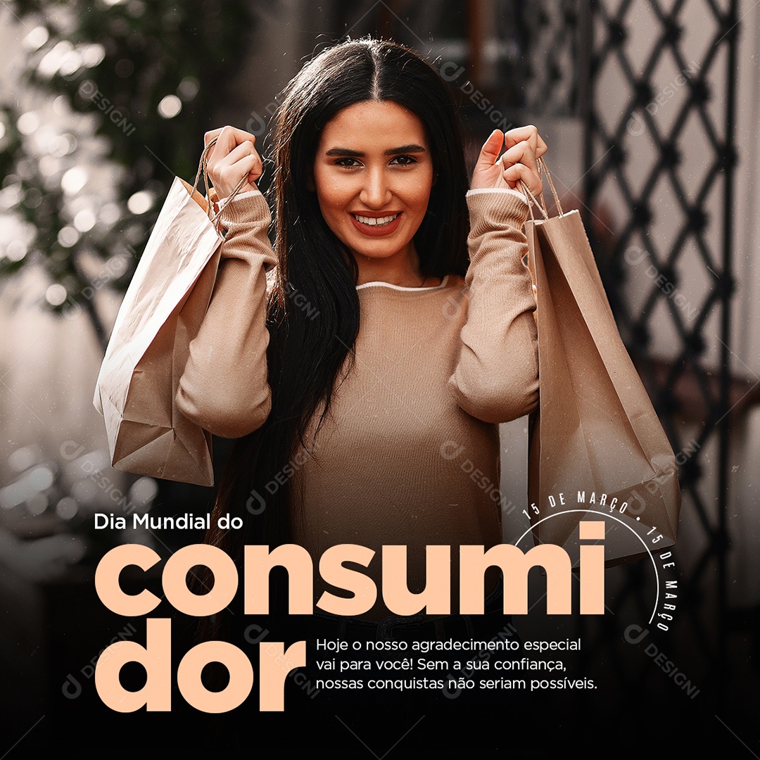 Hoje o Nosso Agradecimento Especial Dia Mundial Do Consumidor Social Media PSD Editável