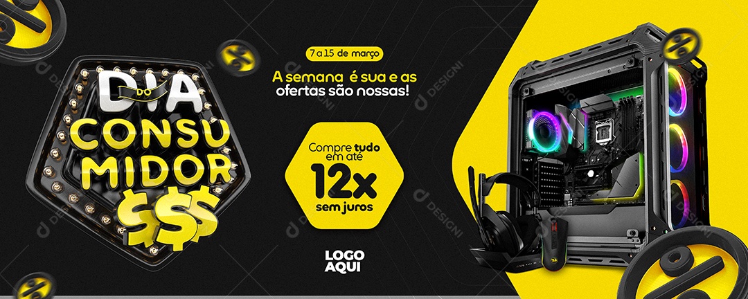 Banner Dia Do Consumidor Compre Tudo Em Até 12x Sem Juros Eletrônico Social Media PSD Editável