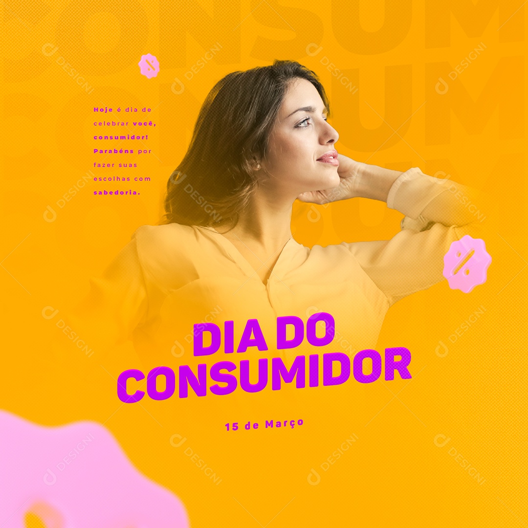 Hoje é Dia De Celebrar Você Consumidor Dia Do Consumidor Social Media PSD Editável