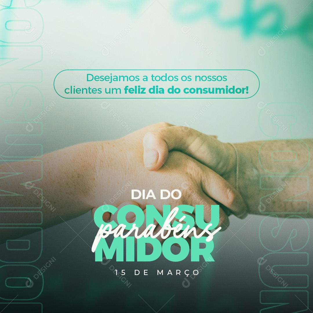 Feliz Dia Do Consumidor 15 de Março Social Media PSD Editável
