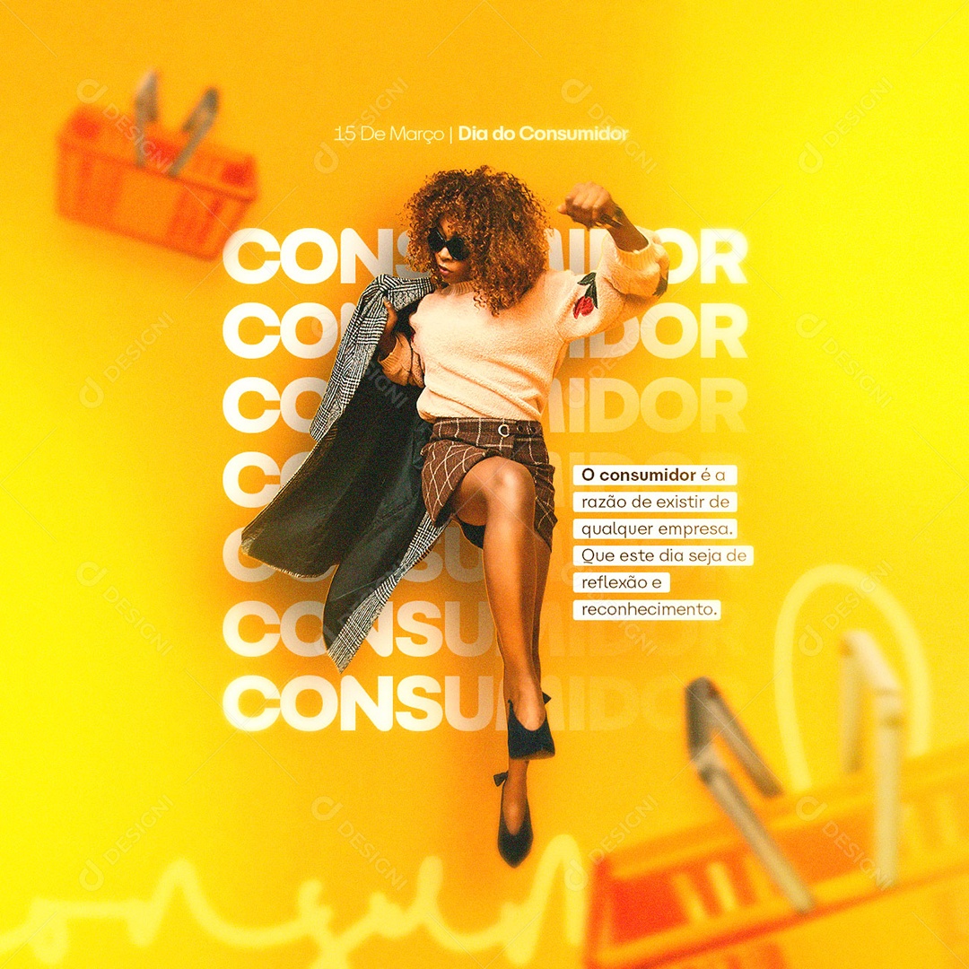O Consumidor é a Razão de Existir De Qualquer Empresa Dia Do Consumidor Social Media PSD Editável