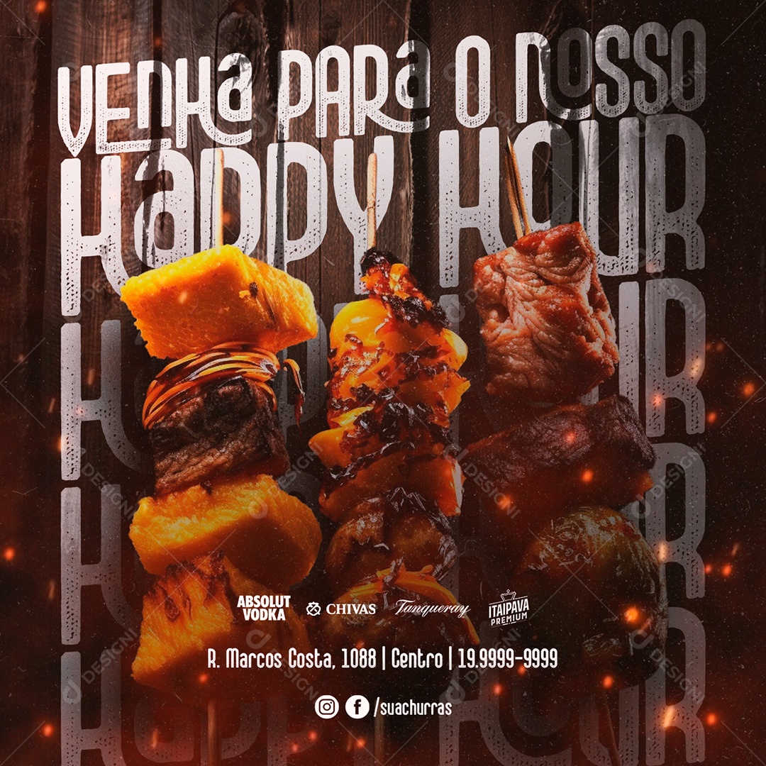 Venha Para O Nosso Happy Hour Churrascaria Churrascaria Social Media PSD Editável
