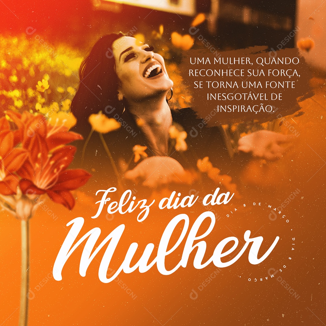 International Women's Day A Woman, When She Recognizes Her Strength, Becomes an Inexhaustible Source of Social Media Inspiration Editable PSD