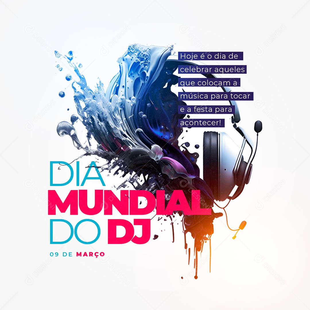 Hoje é o Dia de Celebrar Aqueles Que Colocam A Música Para Tocar Dia Mundial Do Dj Social Media PSD Editável