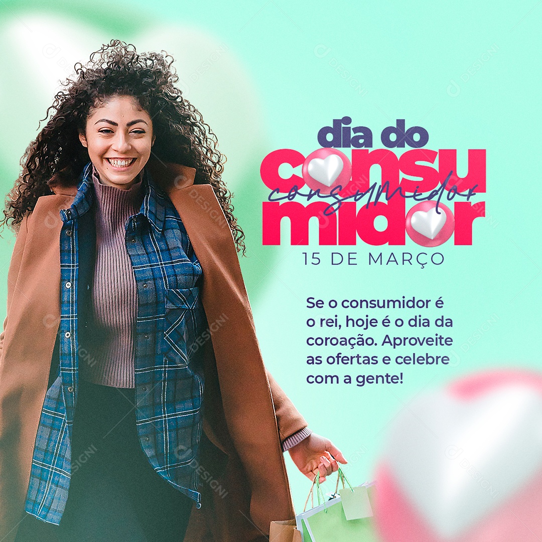 Se o Consumidor é O Rei Dia Do Consumidor Social Media PSD Editável