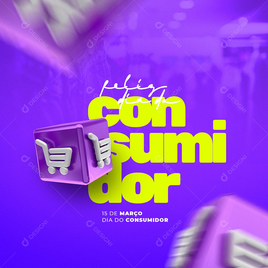 Feliz Dia Do Consumidor 15 de Março Social Media PSD Editável