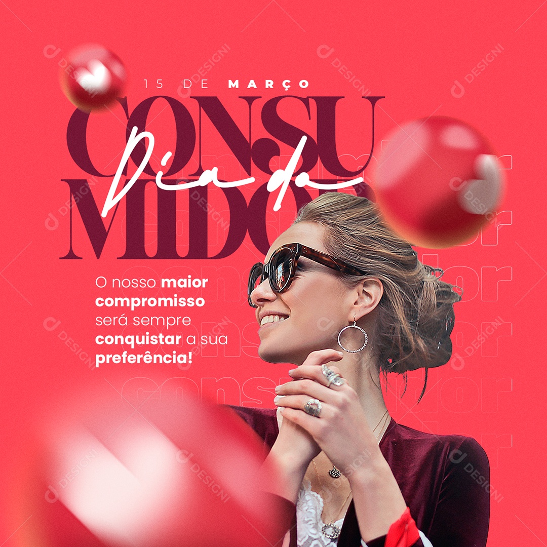 O Nosso Maior Compromisso Será Sempre Conquistar a Sua Preferência Dia Do Consumidor Social Media PSD Editável