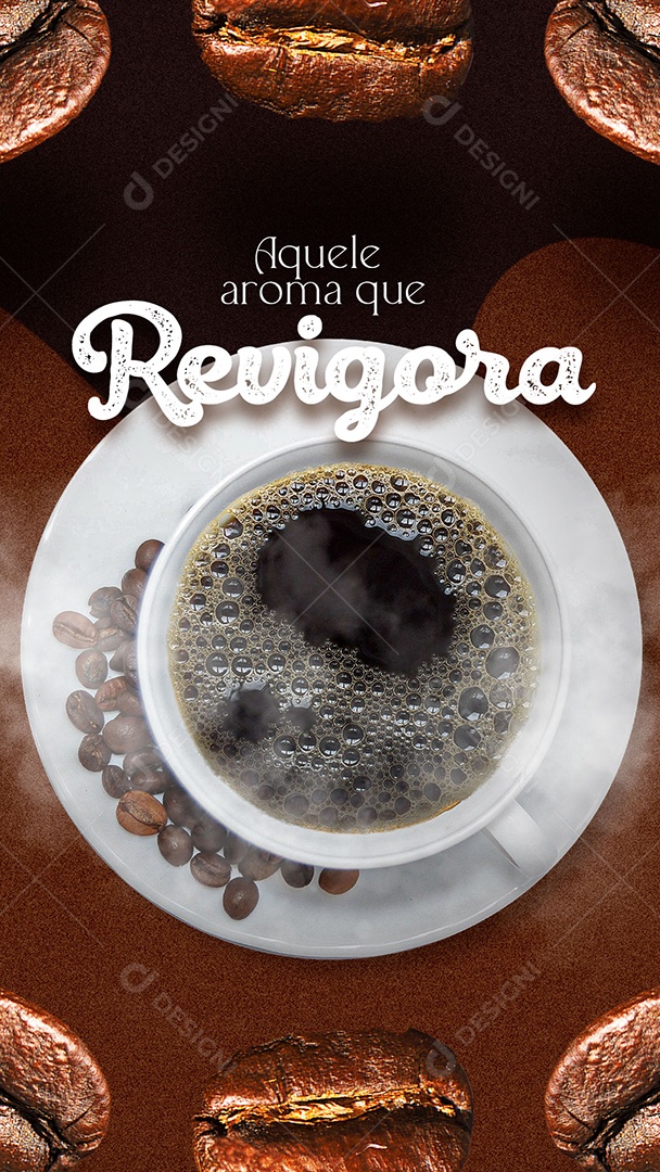 Aquele Aroma que Revigora Cafeteria Story Social Media PSD Editável
