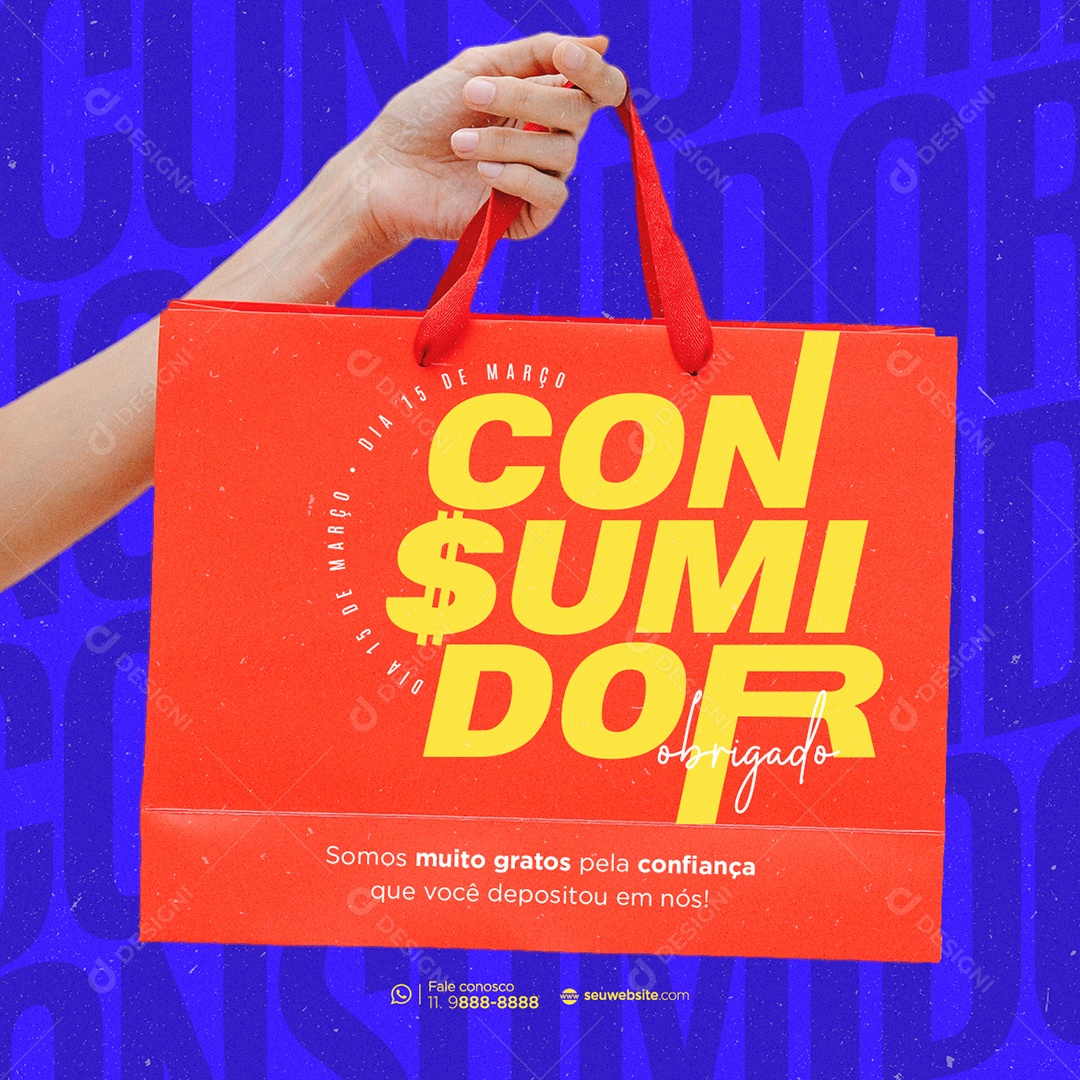 Dia do Consumidor Somos Muitos Gratos Pela Confiança Que Você Depositou em Nós Social Media PSD Editável