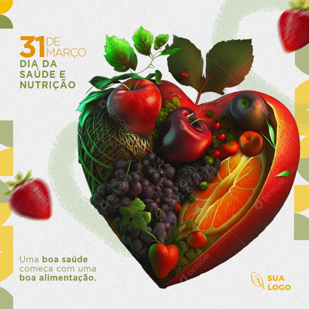 Dia da Saúde e Nutrição 31 de Março Uma Boa Saúde Começa Com Uma Boa Alimentação Social Media PSD Editável