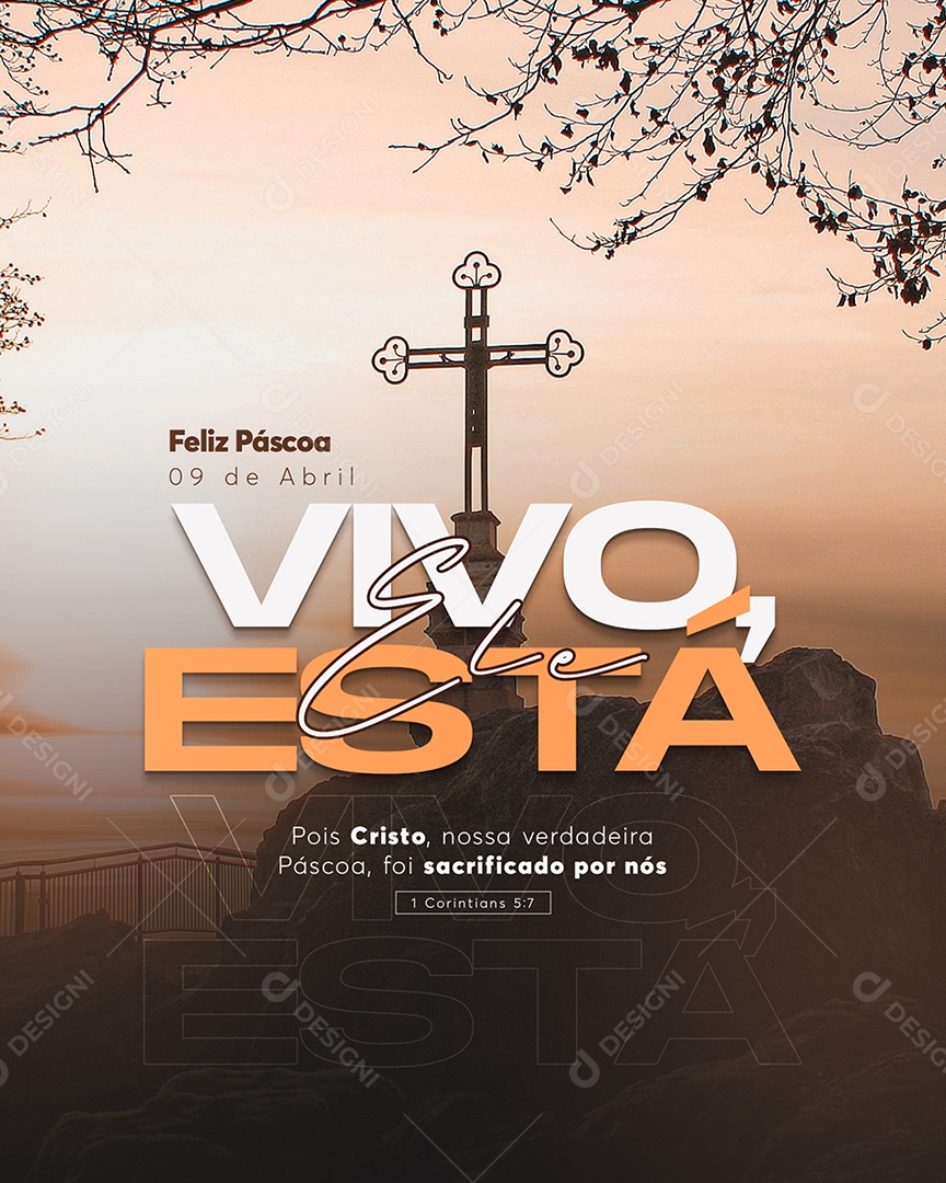 Feliz Páscoa 09 de Abril Pois Cristo, Nossa Verdadeira Páscoa, Foi Sacrificado Por Nós Social Media PSD Editável