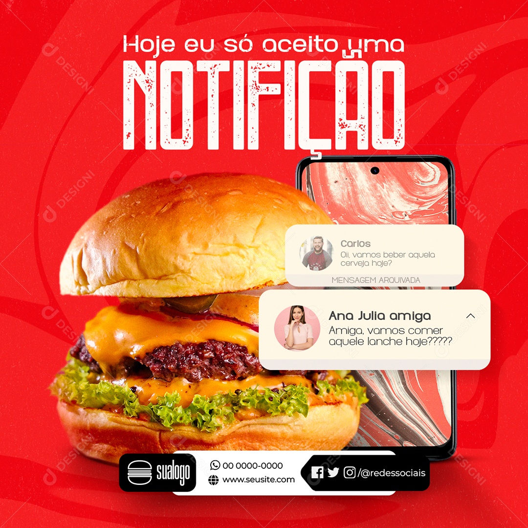Hoje Eu Só Aceito Uma Notificação Hamburgueria Social Media PSD Editável