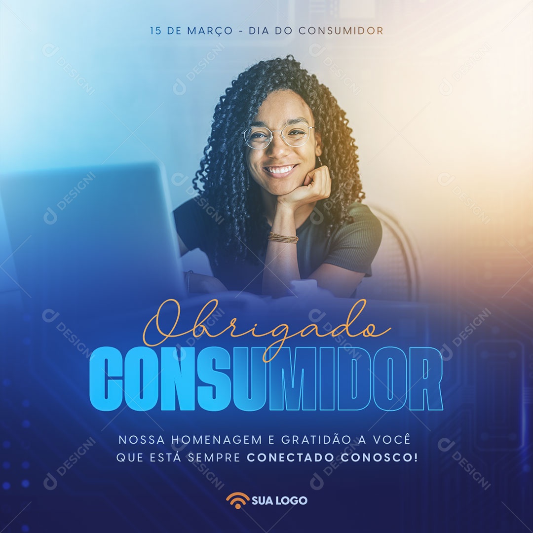 Obrigado Consumidor Nossa Homenagem e Gratidão a Você Que Está Sempre Conectado Conosco Social Media PSD Editável