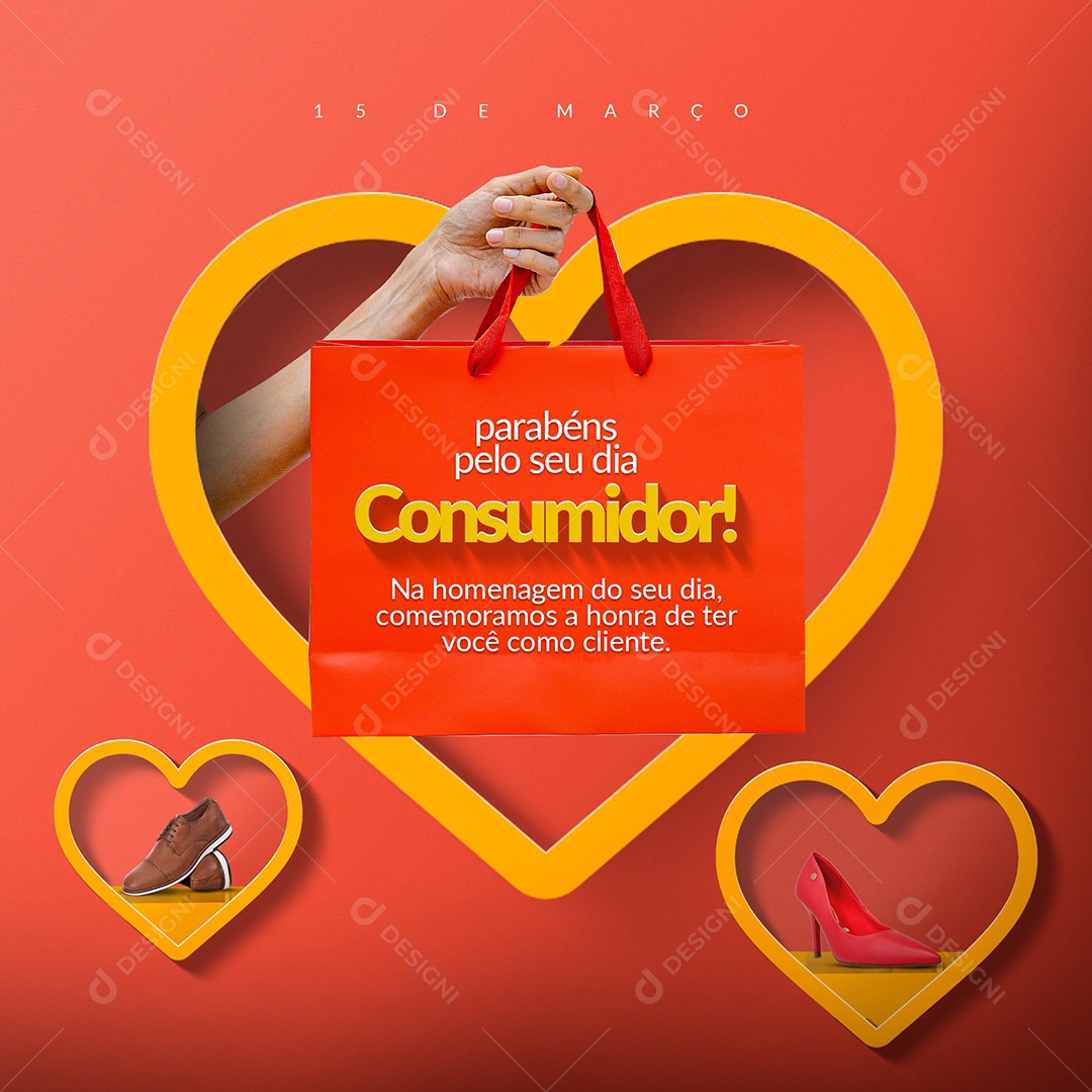 Parabéns Pelo Seu dia Consumidor! Dia do Consumidor 15 de Março Social Media PSD Editável