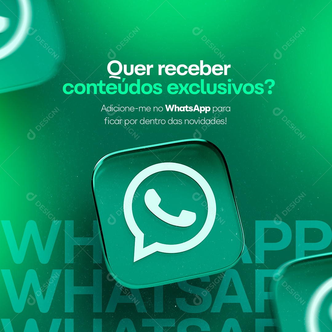 Quer Receber Conteúdos Exclusivos Whatsapp Social Media PSD Editável