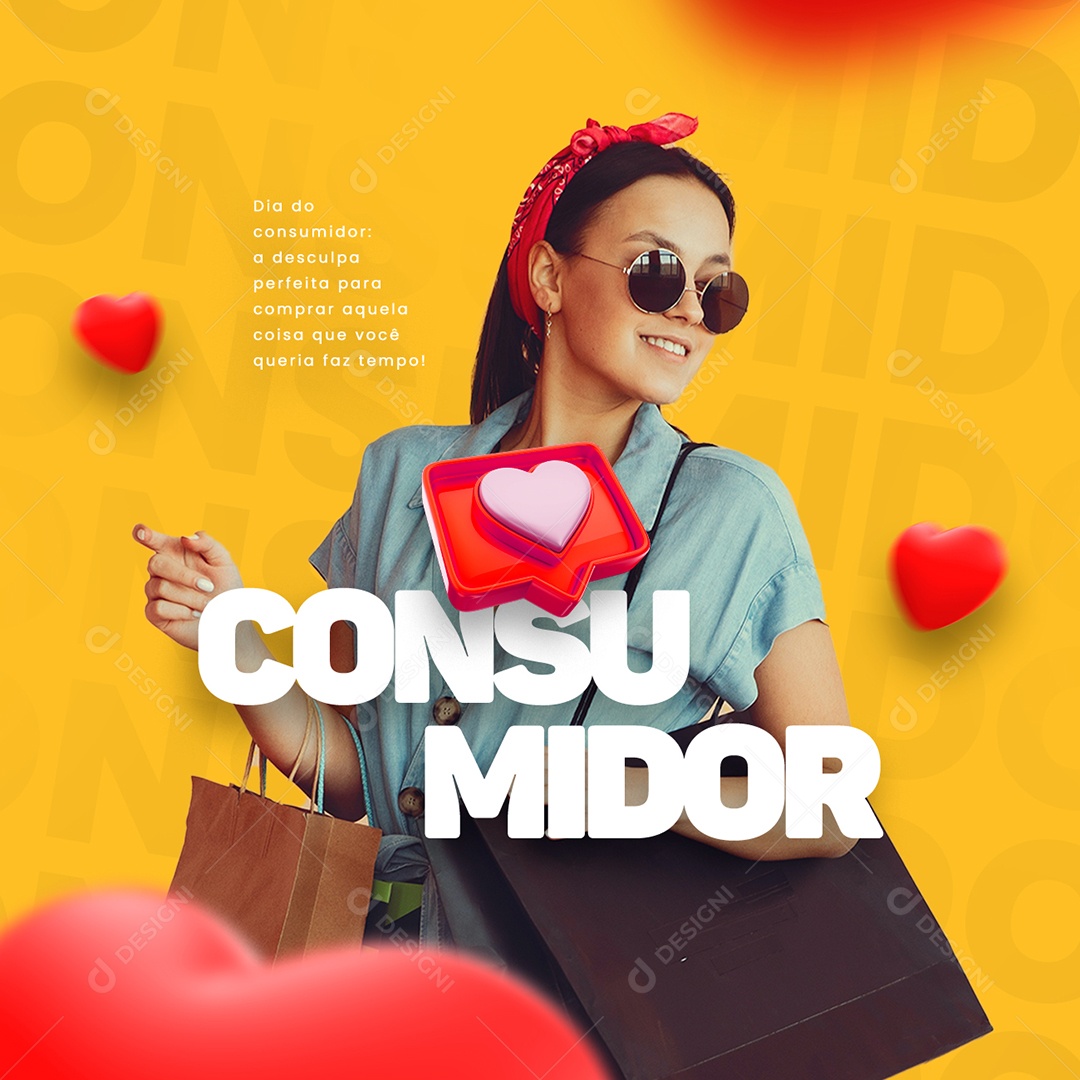 A Desculpa Perfeita Para Comprar Aquela Coisa Dia Do Consumidor Social Media PSD Editável