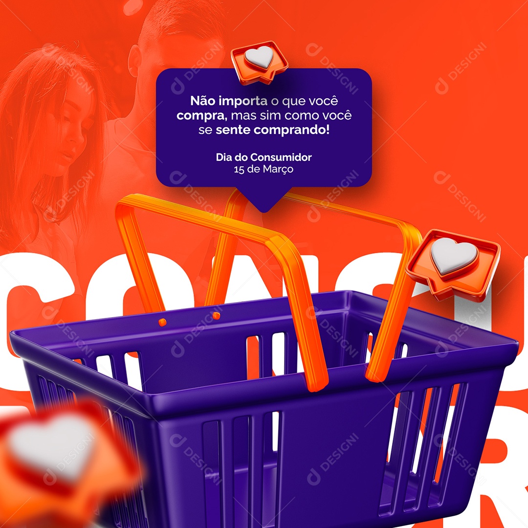 Não Importa O Quer Você Compra Mas Sim Como Você Se Sente Dia Do Consumidor Social Media PSD Editável