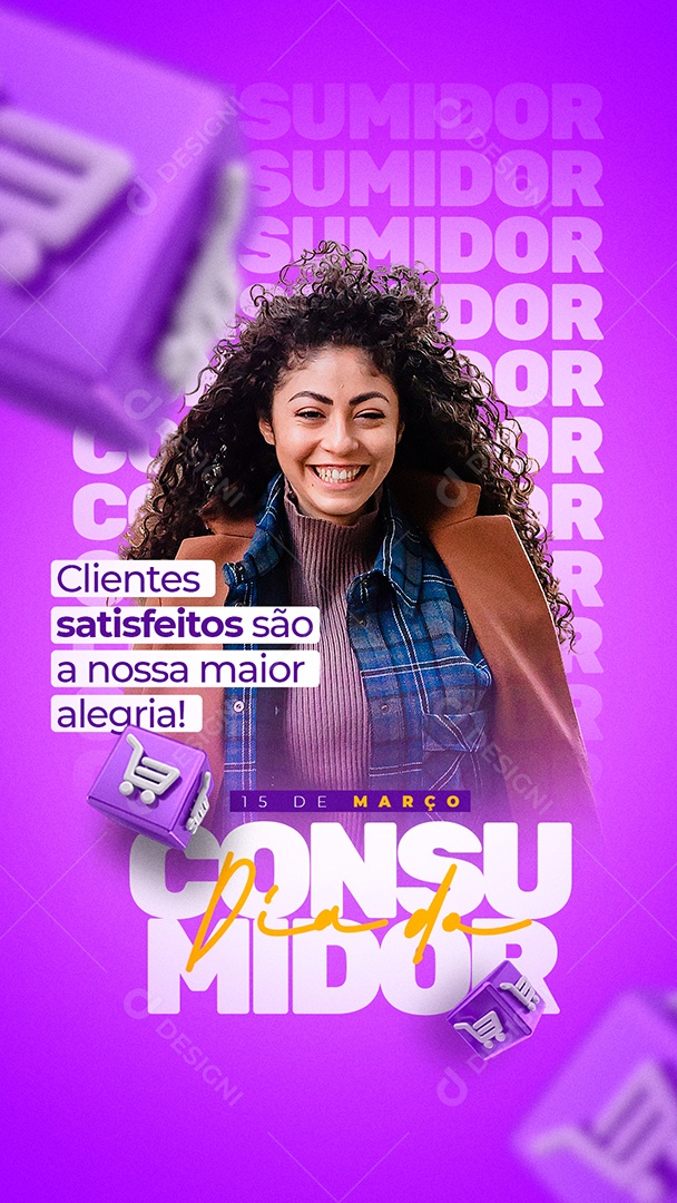 Story Clientes Satisfeitos São A Nossa Maior Alegria Dia Do Consumidor Social Media PSD Editável
