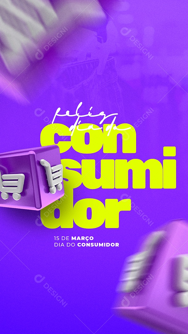Story Feliz Dia Do Consumidor 15 de Março Social Media PSD Editável