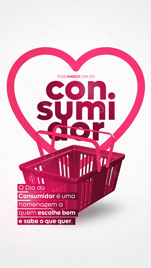 Story O Dia Do Consumidor é Uma Homenagem a Quem Escolhe Bem Social Media PSD Editável